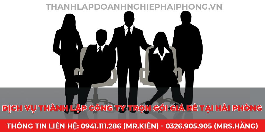 Dịch vụ thành lập công ty trọn gói giá rẻ ở tại Hải Phòng