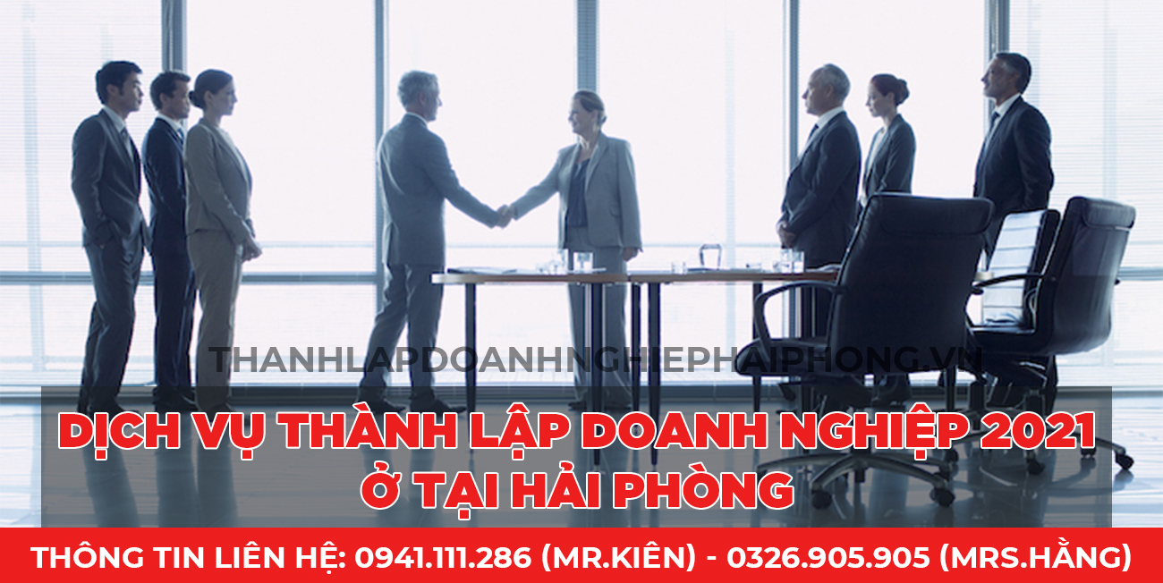 Dịch vụ thành lập doanh nghiệp 2021 ở tại Hải Phòng