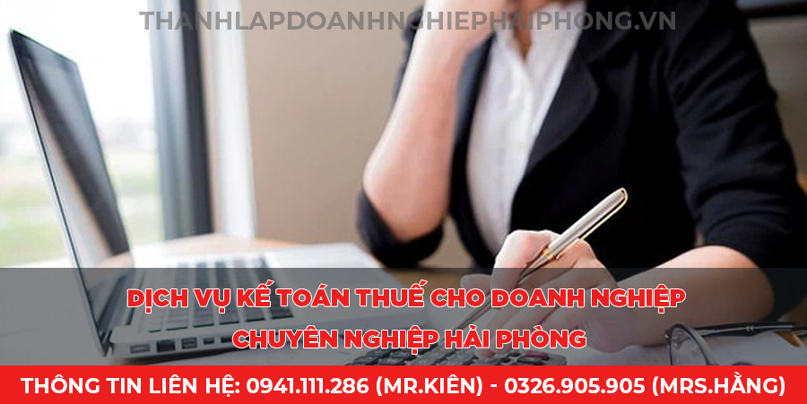 Dịch vụ kế toán thuế cho doanh nghiệp chuyên nghiệp Hải Phòng