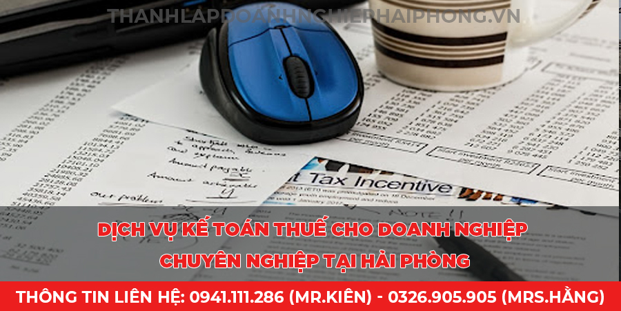 Dịch vụ kế toán thuế cho doanh nghiệp chuyên nghiệp tại Hải Phòng