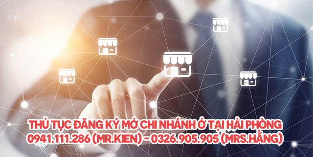 Thủ tục đăng ký mở chi nhánh ở tại Hải Phòng