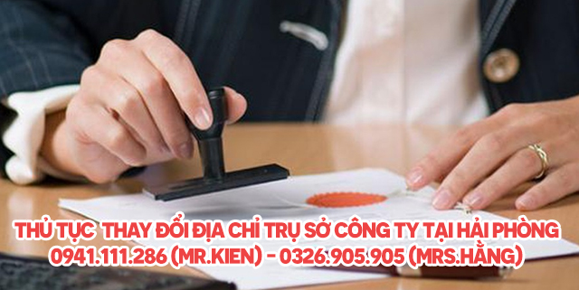 Thủ Tục thay đổi địa chỉ  trụ sở công ty tại Hải Phòng
