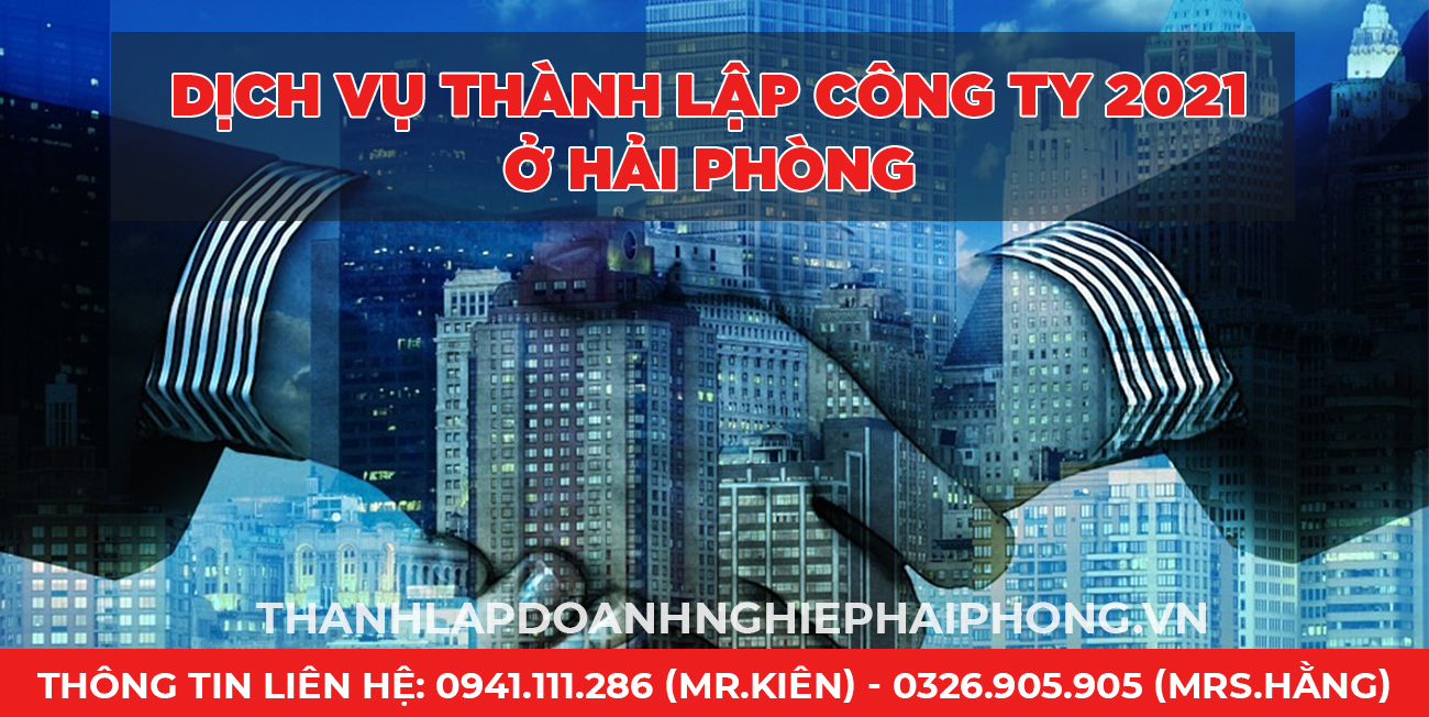 Dịch vụ thành lập công ty 2021 ở Hải Phòng