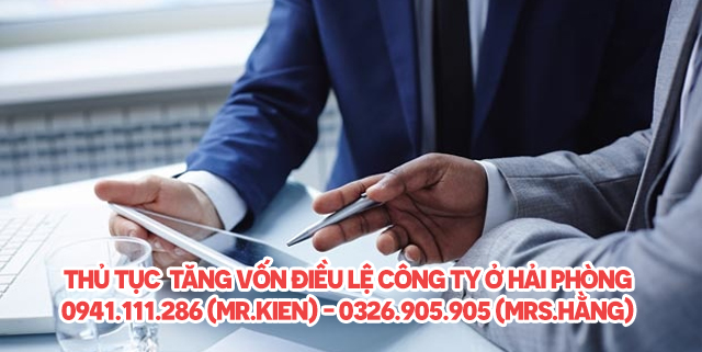 Thủ tục thay đổi vốn điều lệ công ty ở Hải Phòng