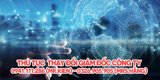 Thủ Tục Thay Đổi Giám Đốc Công Ty