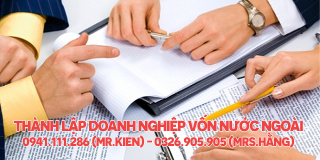 Những điều cần lưu ý khi thành lập doanh nghiệp vốn nước ngoài