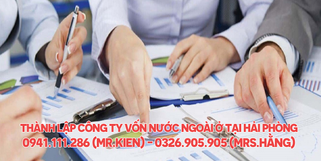 Những điều cần lưu ý khi thành lập công ty vốn nước ngoài ở tại Hải Phòng