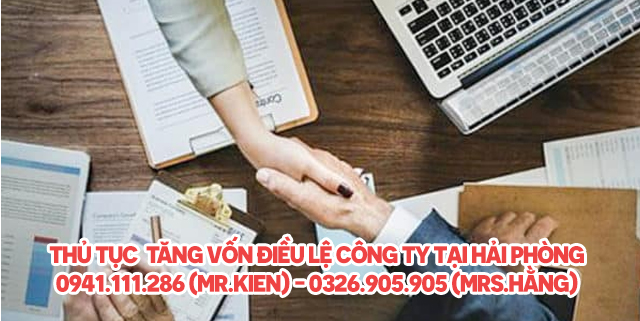 Thủ tục thay đổi vốn điều lệ công ty tại Hải Phòng